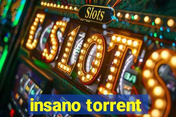 insano torrent